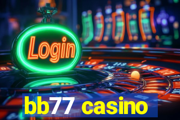 bb77 casino